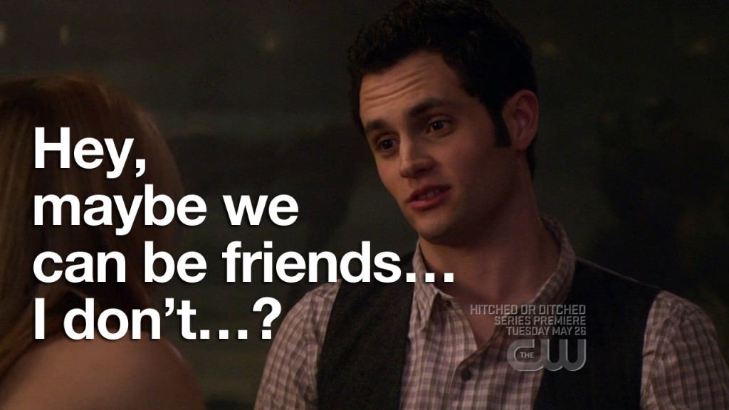 hey-maybe-we-can-be-friend-i-dont-dan-gossip-girl